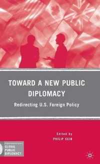 Toward a New Public Diplomacy