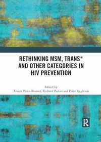 Rethinking MSM, Trans* and other Categories in HIV Prevention