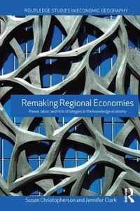 Remaking Regional Economies