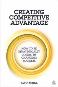 Creating Competitive Advantage