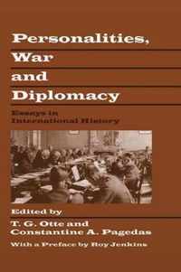 Personalities, War and Diplomacy