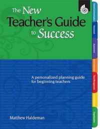 THE NEW TEACHERS GUIDE TO SUCC