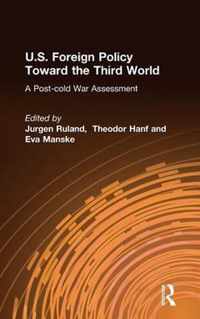 U.S. Foreign Policy Toward the Third World: A Post-cold War Assessment