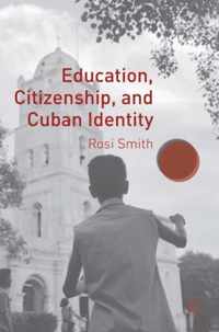 Education Citizenship & Cuban Identity