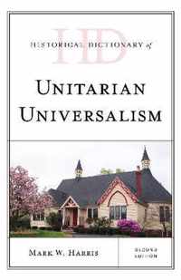 Historical Dictionary of Unitarian Universalism