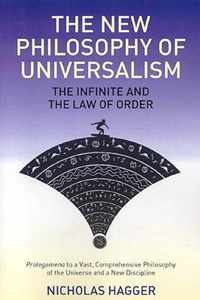 New Philosophy of Universalism, The - The Infinite and the Law of Order