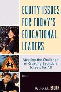 Equity Issues for Today's Educational Leaders