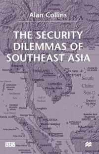 The Security Dilemmas of Southeast Asia