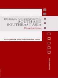 Religion and Conflict in South and Southeast Asia