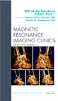 MRI of the Newborn, Part I, An Issue of Magnetic Resonance Imaging Clinics