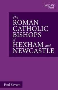 The Roman Catholic Bishops of Hexham and Newcastle