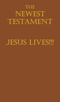 The Newest Testament Jesus Lives!!!