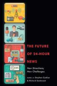 The Future of 24-Hour News