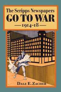 The Scripps Newspapers Go To War, 1914-18