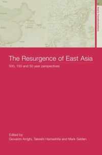 The Resurgence of East Asia: 500, 150 and 50 Year Perspectives