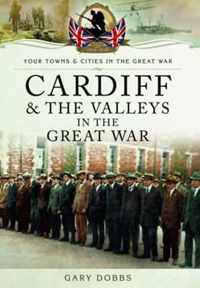 Cardiff and the Valleys in the Great War