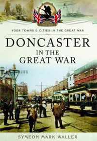 Doncaster in the Great War