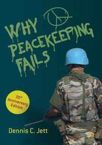 Why Peacekeeping Fails