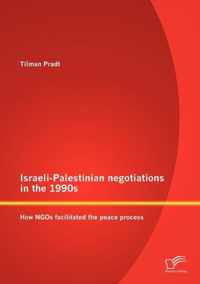 Israeli-Palestinian Negotiations in the 1990s