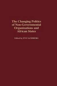 The Changing Politics of Non-Governmental Organizations and African States