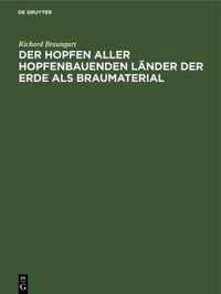 Der Hopfen Aller Hopfenbauenden Lander Der Erde ALS Braumaterial