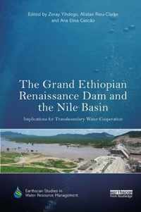 The Grand Ethiopian Renaissance Dam and the Nile Basin