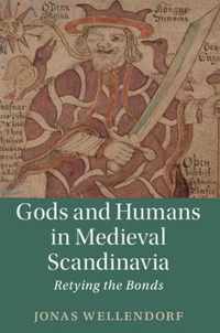 Gods and Humans in Medieval Scandinavia