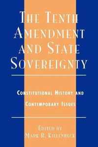 The Tenth Amendment and State Sovereignty