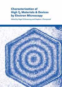 Characterization of High Tc Materials and Devices by Electron Microscopy