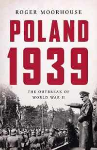 Poland 1939 The Outbreak of World War II