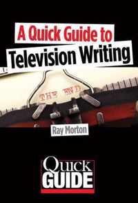 A Quick Guide to Television Writing