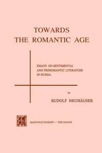 Towards the Romantic Age