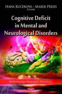 Cognitive Deficit in Mental & Neurological Disorders