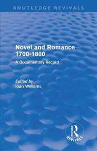 Novel and Romance 1700-1800 (Routledge Revivals): A Documentary Record