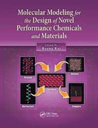 Molecular Modeling for the Design of Novel Performance Chemicals and Materials