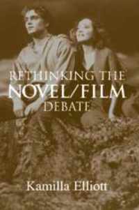 Rethinking the Novel/Film Debate