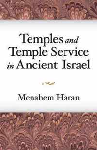 Temples and Temple-Service in Ancient Israel