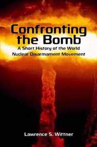 Confronting The Bomb