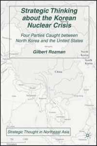 Strategic Thinking about the Korean Nuclear Crisis