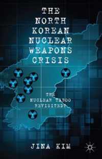 The North Korean Nuclear Weapons Crisis