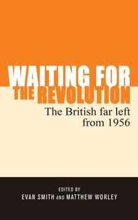 Waiting for the Revolution