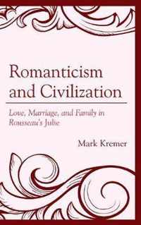 Romanticism and Civilization