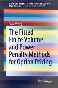 The Fitted Finite Volume and Power Penalty Methods for Option Pricing