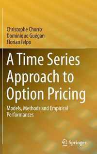 A Time Series Approach to Option Pricing