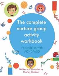 The complete nurture group activity workbook