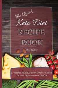 The Quick Keto Diet Recipe Book