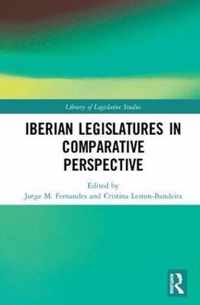 The Iberian Legislatures in Comparative Perspective