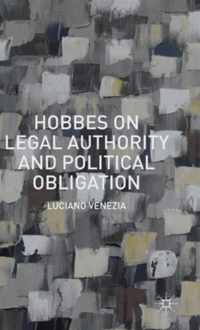 Hobbes on Legal Authority and Political Obligation