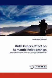 Birth Orders effect on Romantic Relationships