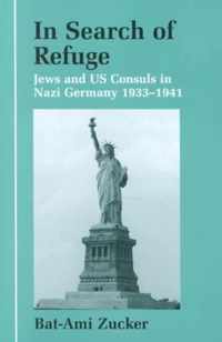 In Search of Refuge: Jews and Us Consuls in Nazi Germany 1933-1941